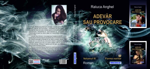 Adevăr sau provocare. Roman. Volumul III: Forma norilor - Image 3