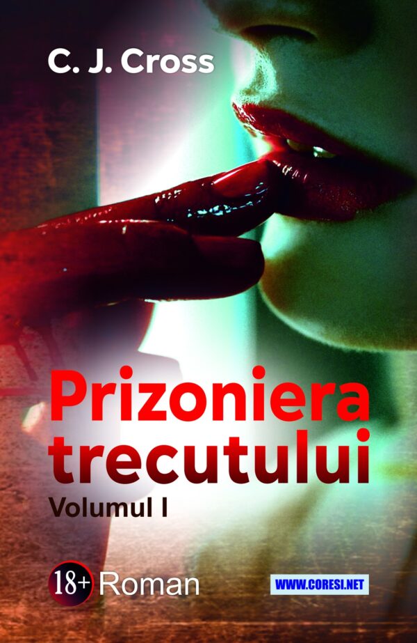 Prizoniera trecutului. Roman. Volumele I și II - Image 2