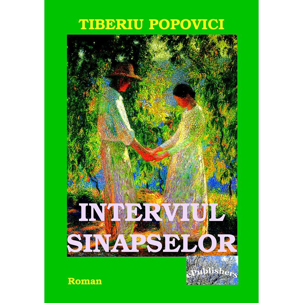 Tiberiu Popovici - Interviul Sinapselor - [978-606-716-561-6]