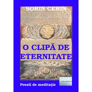 Sorin Cerin - O clipă de eternitate. Poezii de meditație - [978-606-700-750-3]