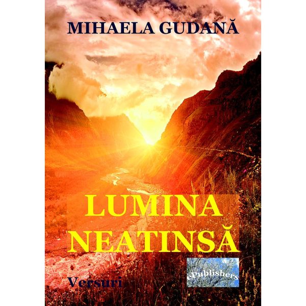 Mihaela Gudană - Lumina neatinsă - [978-606-716-744-3]